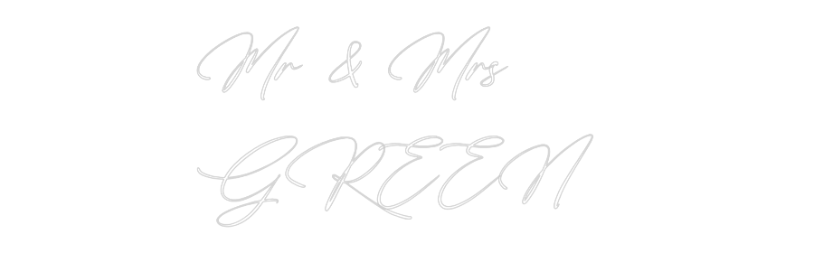 Custom Neon: Mr & Mrs
GR...