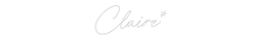 Custom Neon: Claire*