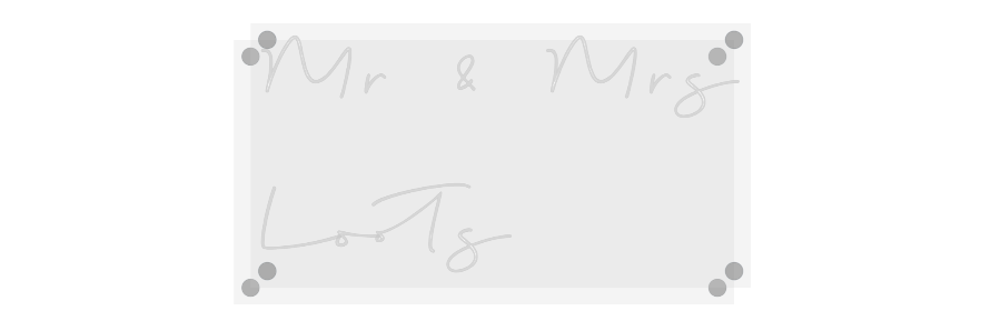 Custom Neon: Mr & Mrs
Loo...