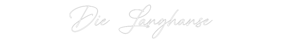 Custom Neon: Die Langhanse