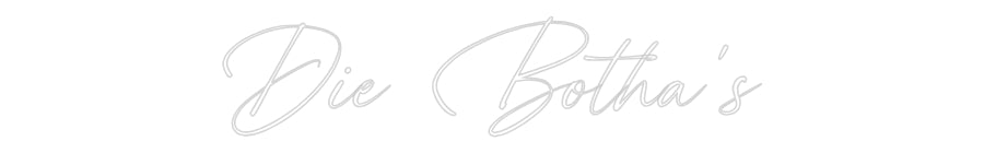 Custom Neon: Die Botha’s