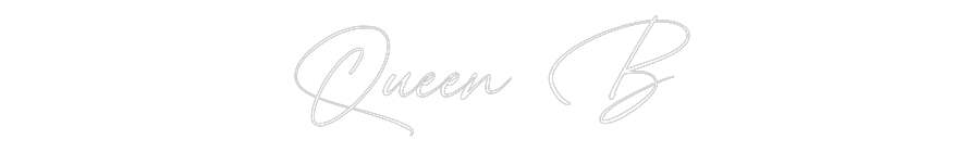 Custom Neon: Queen B