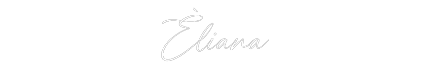 Custom Neon: Èliana