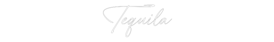 Custom Neon: Tequila
