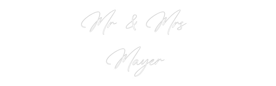 Custom Neon: Mr & Mrs
...