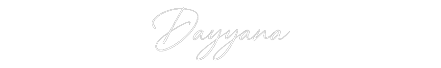 Custom Neon: Dayyana