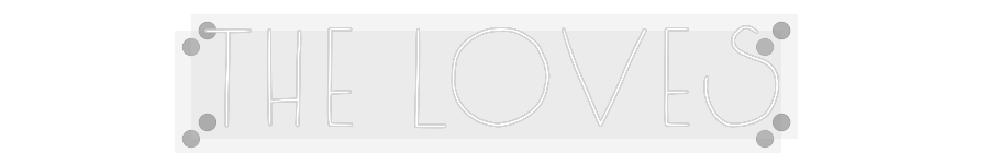 Custom Neon: The Loves