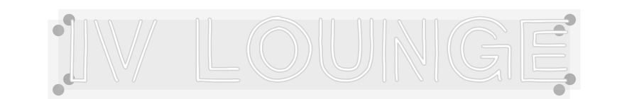 Custom Neon: IV lounge