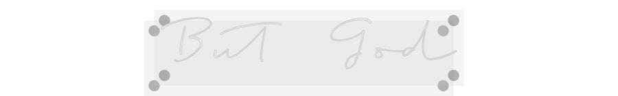 Custom Neon: But God