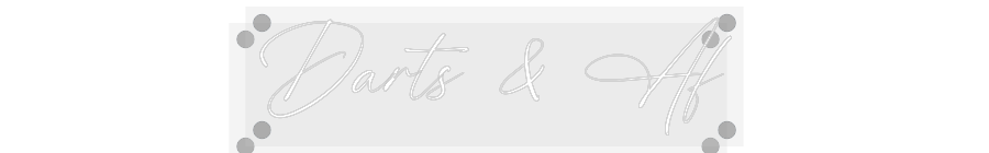 Custom Neon: Darts & Af