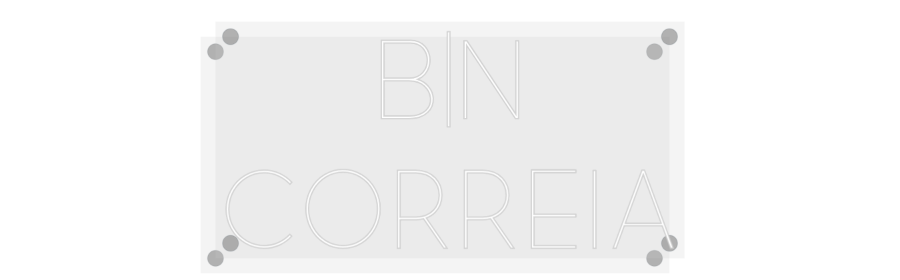 Custom Neon: B|N
CORREIA
