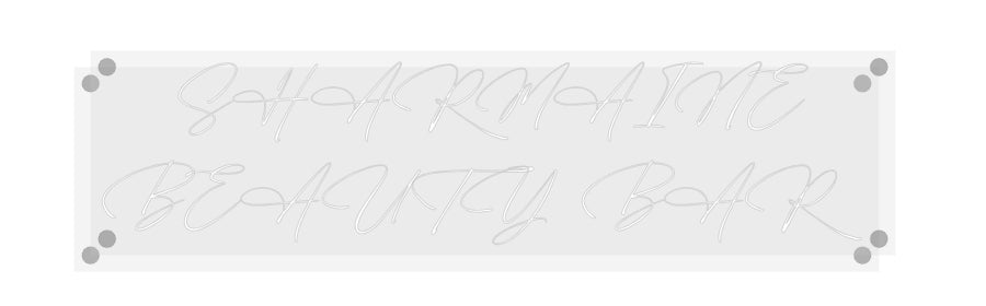 Custom Neon: SHARMAINE
BE...