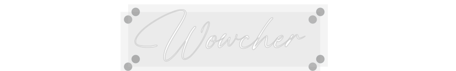 Custom Neon: Wowcher