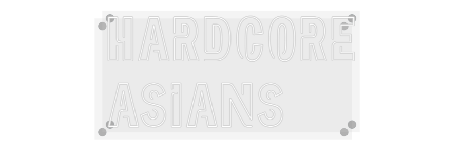 Custom Neon: HARDCORE
ASI...