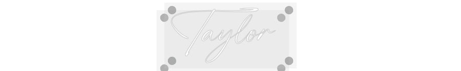 Custom Neon: Taylor