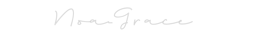 Custom Neon: Noa-Grace