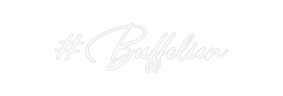 Custom Neon: #Buffelien