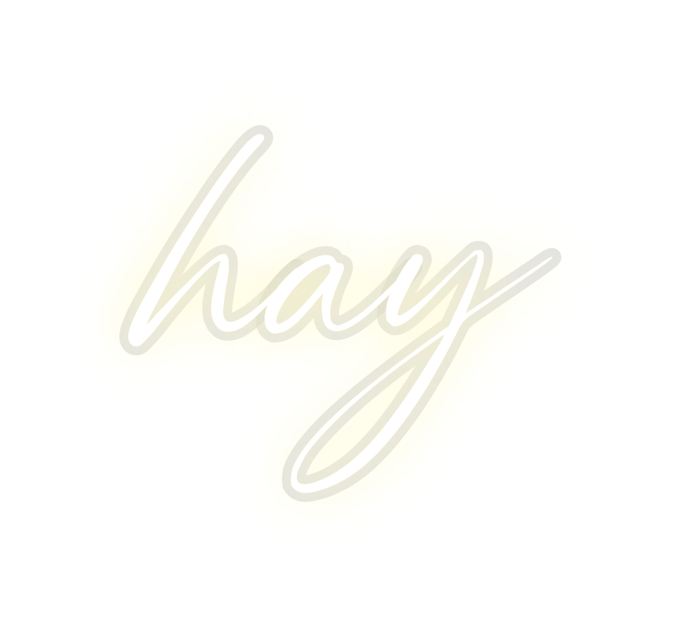 Custom Neon: hay