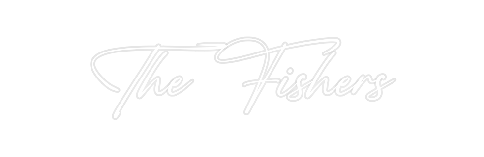 Custom Neon: The Fishers