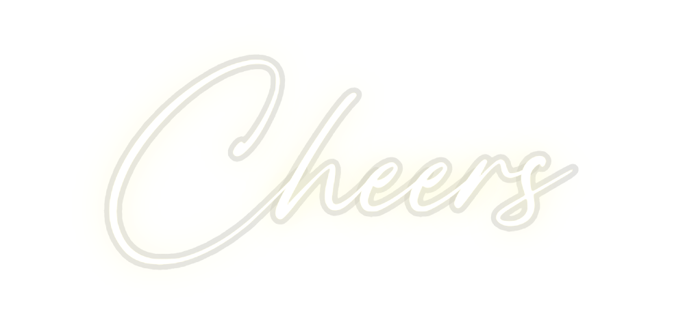 Custom Neon: Cheers