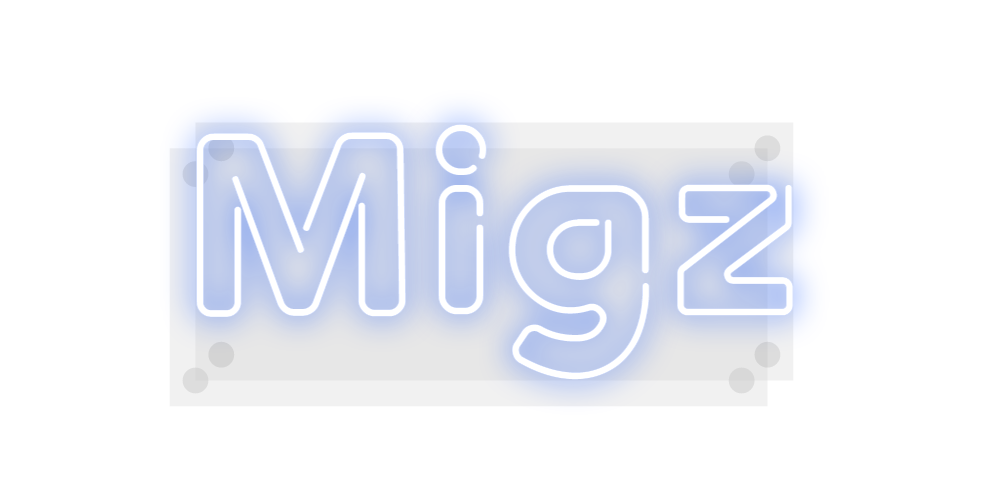 Custom Neon: Migz