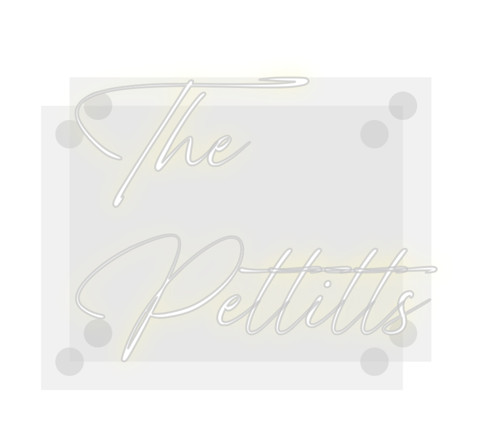 Custom Neon: The
Pettitts