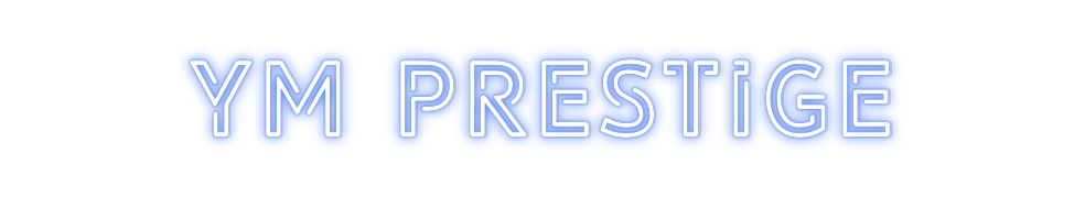 Custom Neon: YM prestige