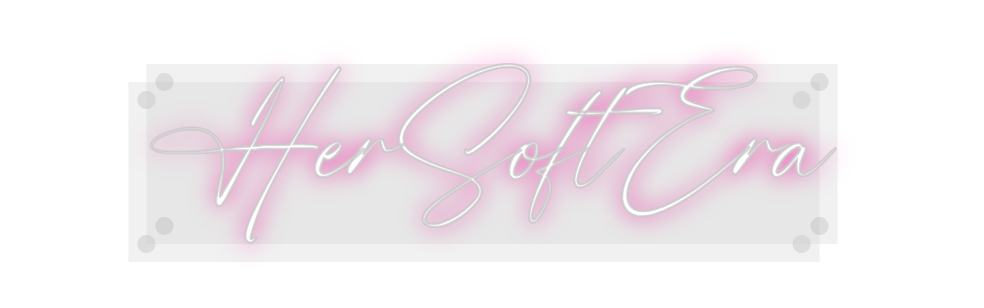 Custom Neon: HerSoftEra