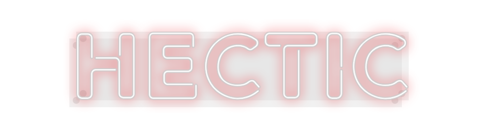 Custom Neon: HECTIC