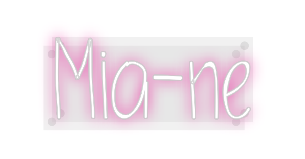 Custom Neon: Mia-ne
