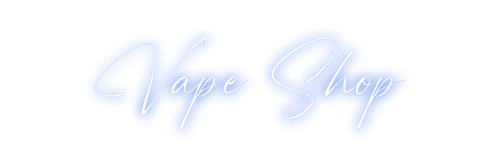 Custom Neon: Vape Shop