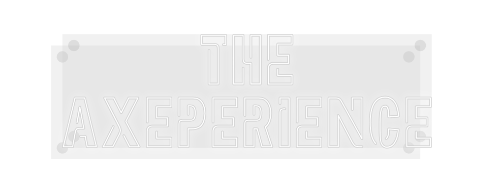 Custom Neon: the
aXeperience