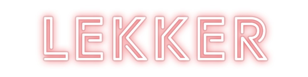 Custom Neon: Lekker