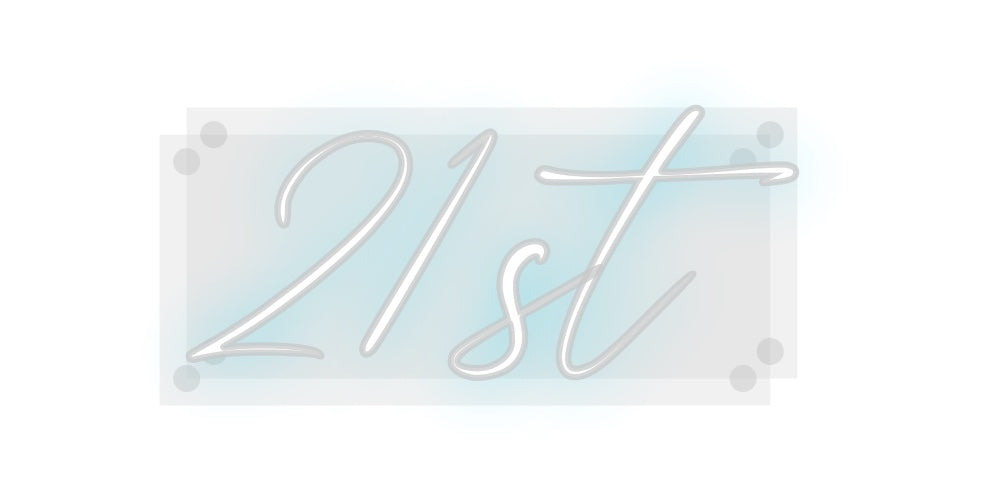 Custom Neon: 21st