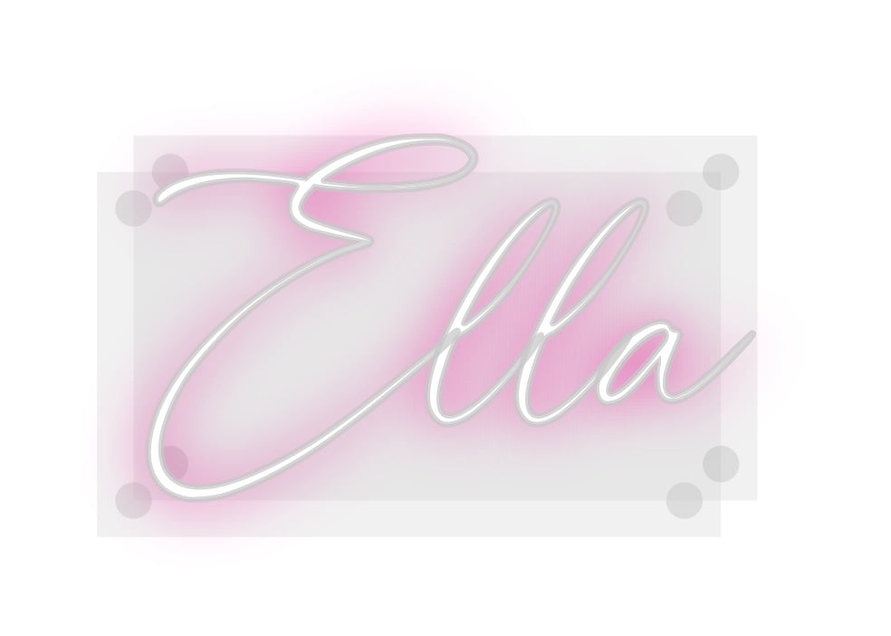 Custom Neon: Ella