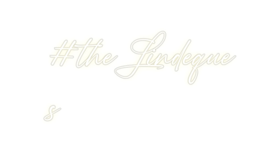 Custom Neon: #theLindeque
s