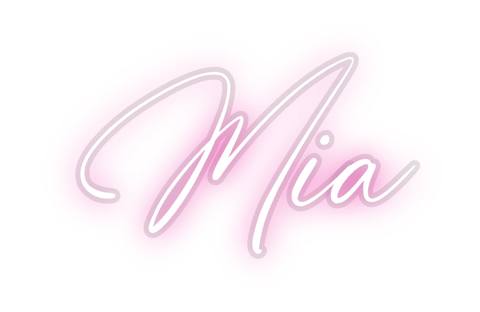 Custom Neon:  Mia