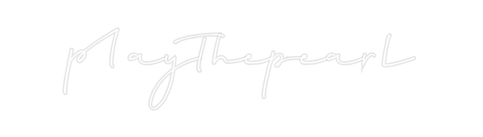 Custom Neon: playthepearl