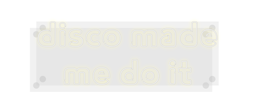Custom Neon: disco made
...