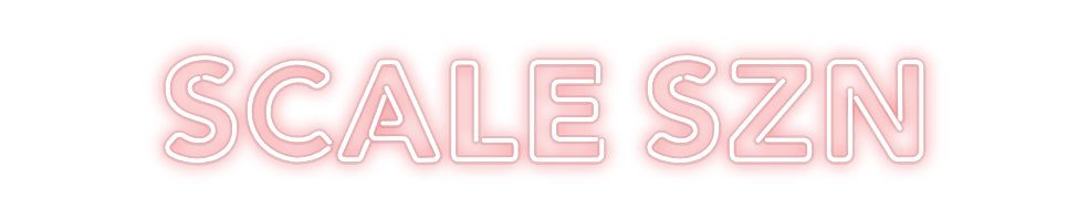 Custom Neon: SCALE SZN