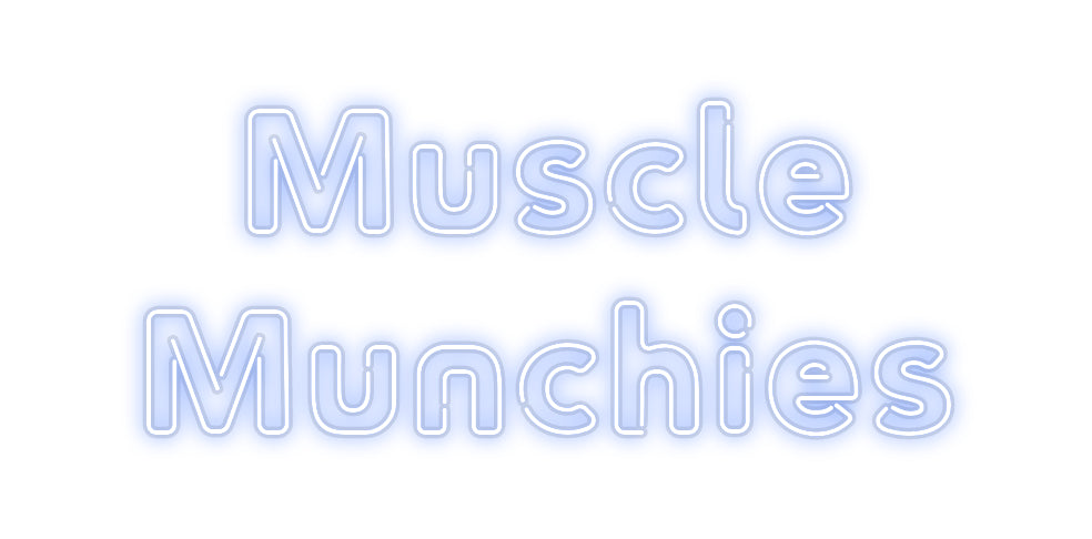 Custom Neon: Muscle
Munch...