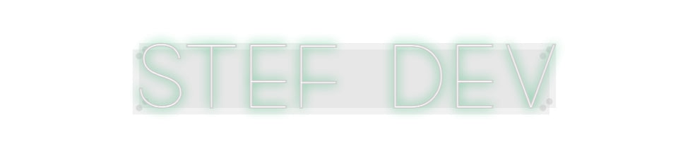 Custom Neon: Stef Dev