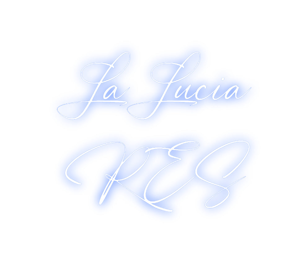 Custom Neon: LaLucia
RES
