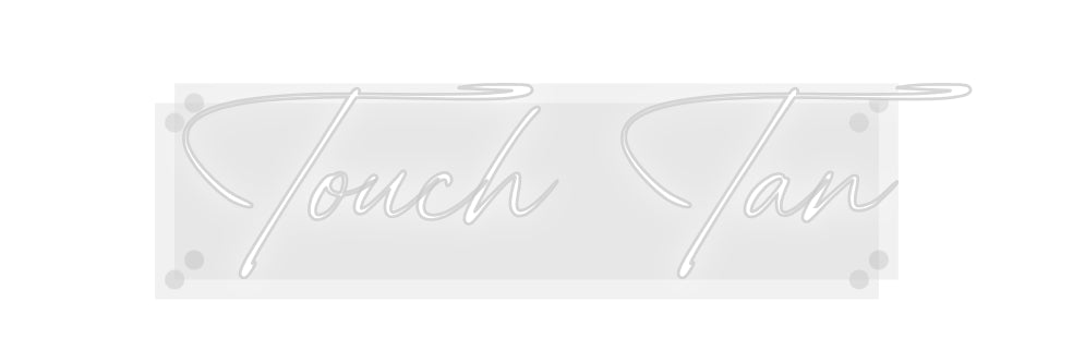 Custom Neon: Touch Tan