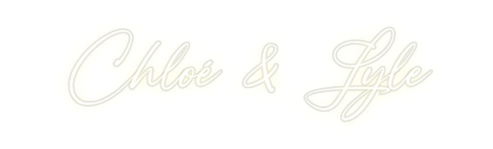 Custom Neon: Chloé & Lyle