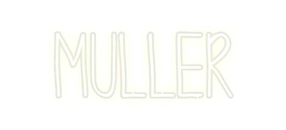 Custom Neon: MULLER