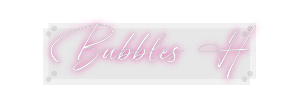 Custom Neon: Bubbles H