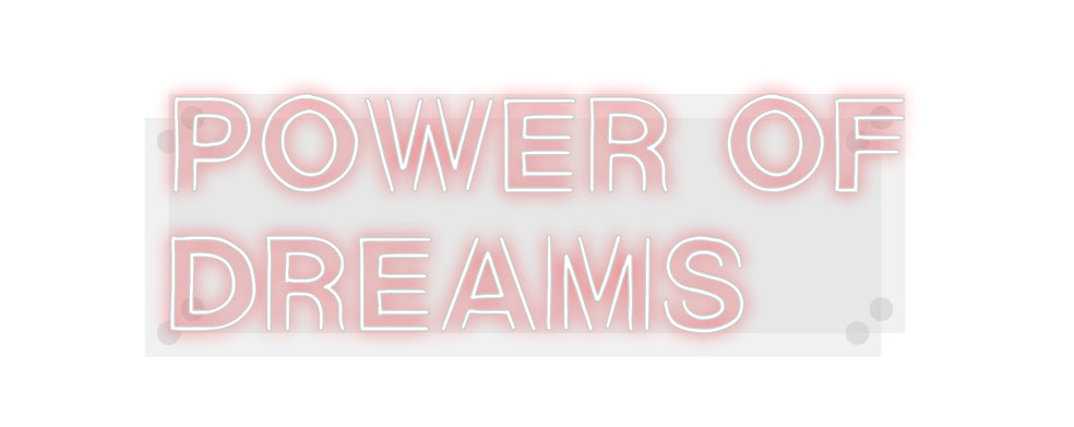 Custom Neon: power of
dre...