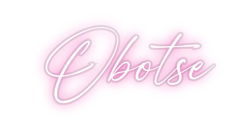 Custom Neon: Obotse