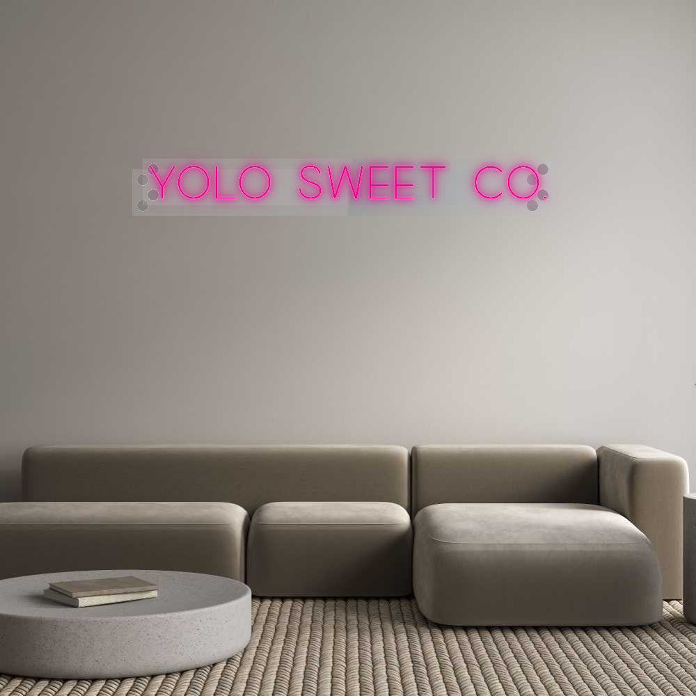 Custom Neon: Yolo Sweet Co.